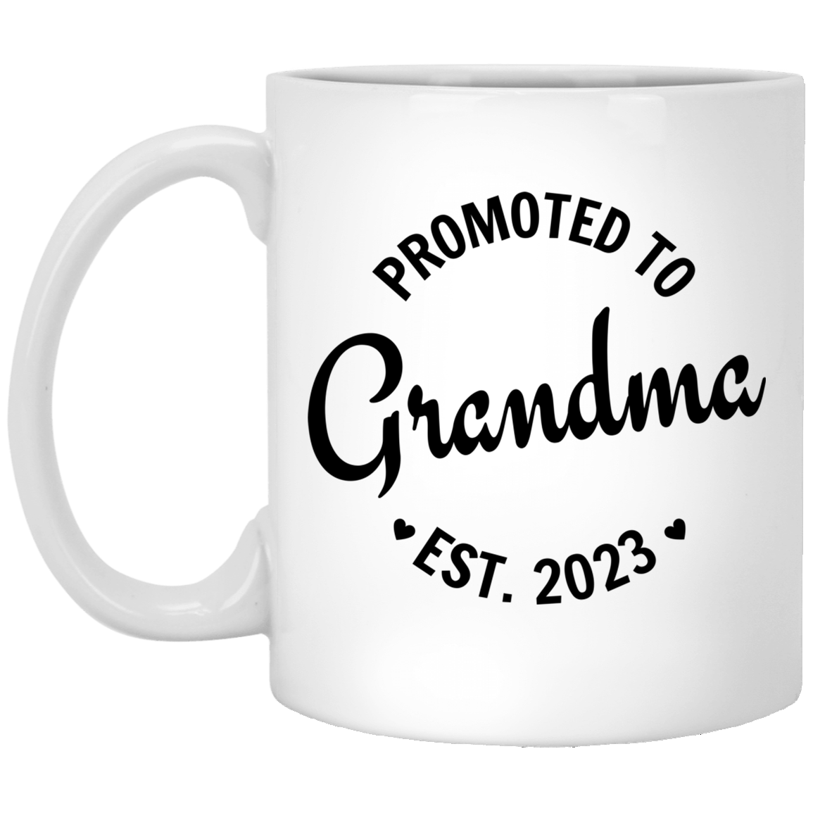 Promoted To Grandma Est. 2023 New Grandma Pregnancy Announcement Surprise For Mom Gift 11 oz. White Mug