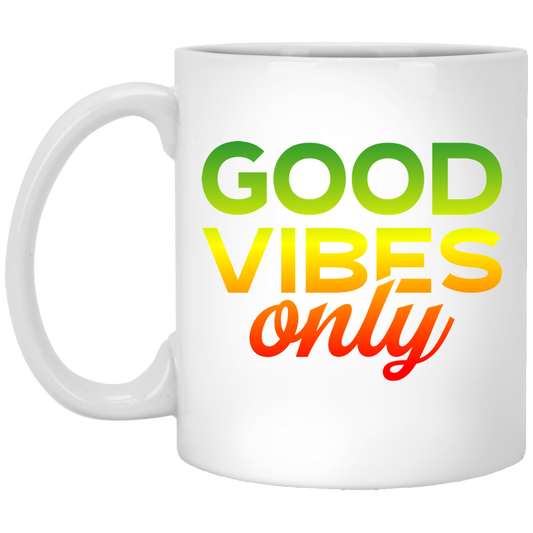 Reggae Good Vibes Only Affirmation Positive Vibration Reminder Gift 11 oz. White Mug