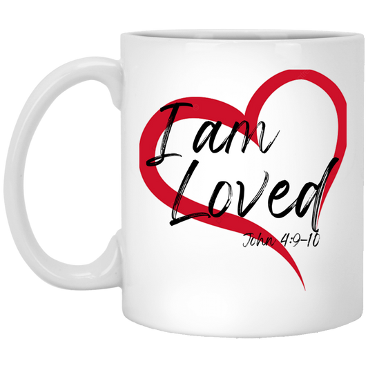 I am Loved Daily Affirmation John 4:9-10 Christian Bible Gift 11 oz. White Mug