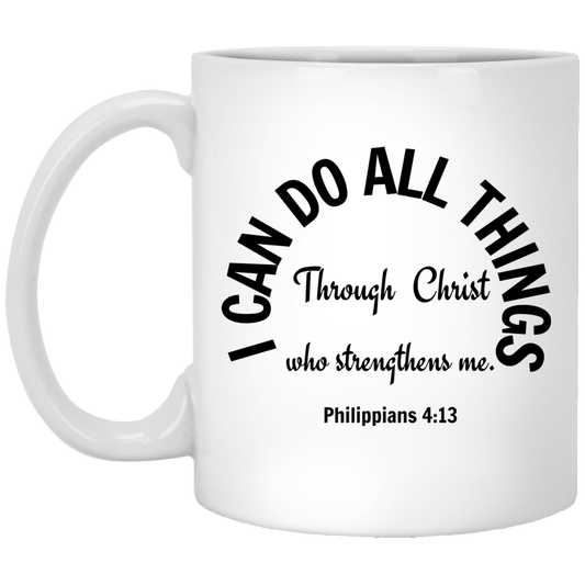 I Can Do All Things Bible Scripture Affirmation Empowerment Gift 11 oz. White Mug