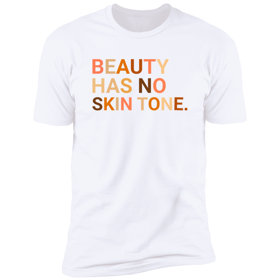 Beauty Has No Skin Tone Women's Premium Short Sleeve Tee