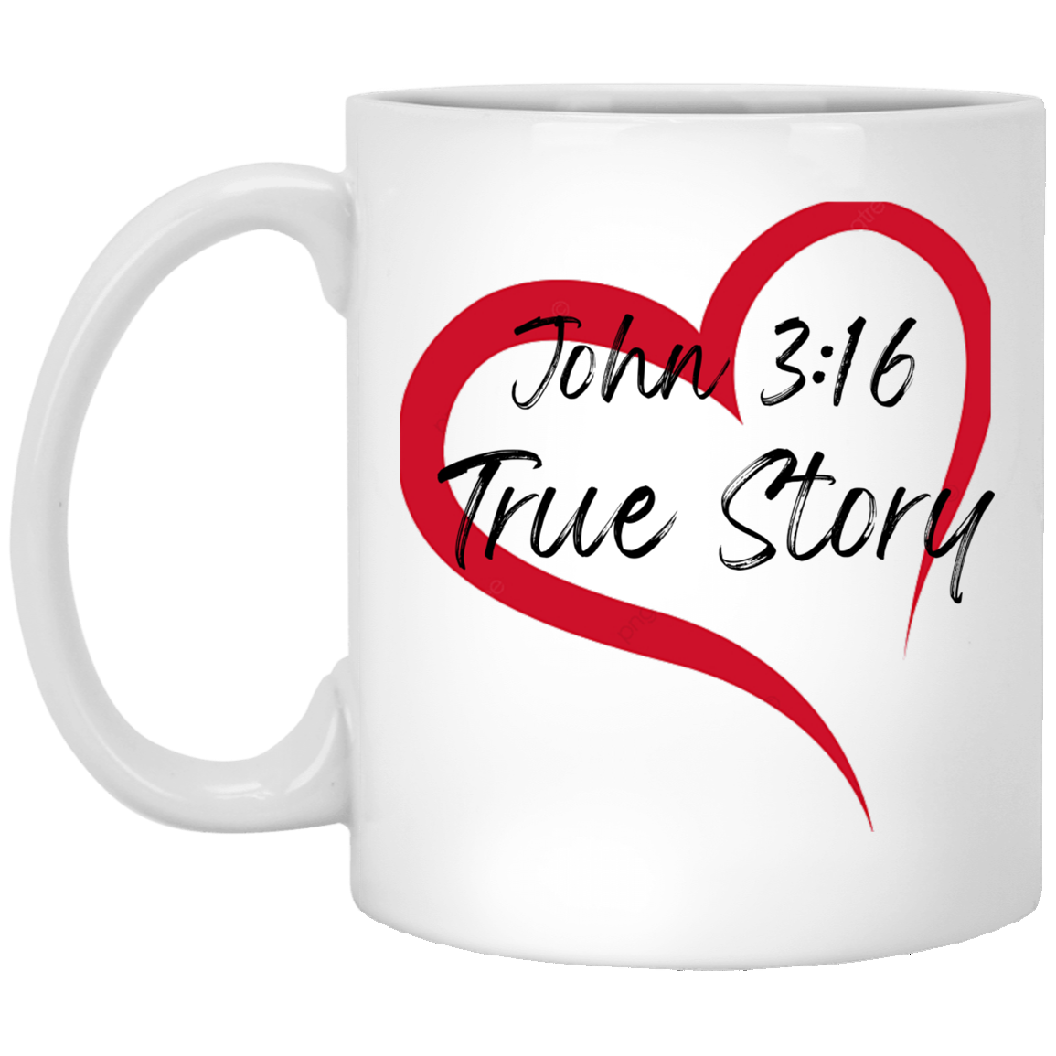 John 3:16 True Story Bible Scripture Religious Daily Affirmations Gift 11 oz. White Mug