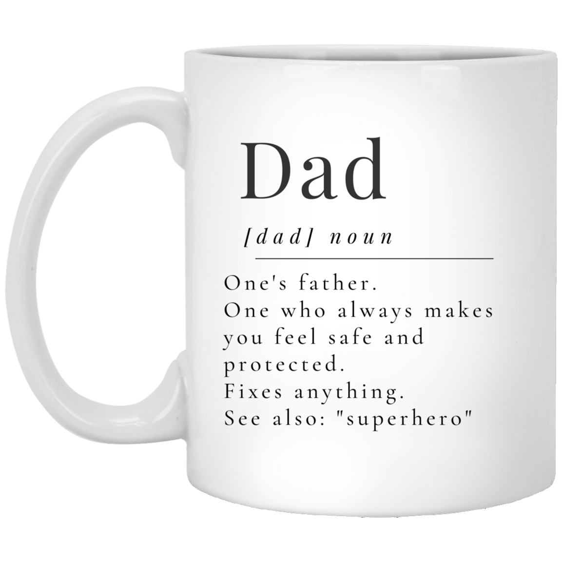 Dad Superhero Funny Definition Father's Day Personalized Gift 11 oz. White Mug