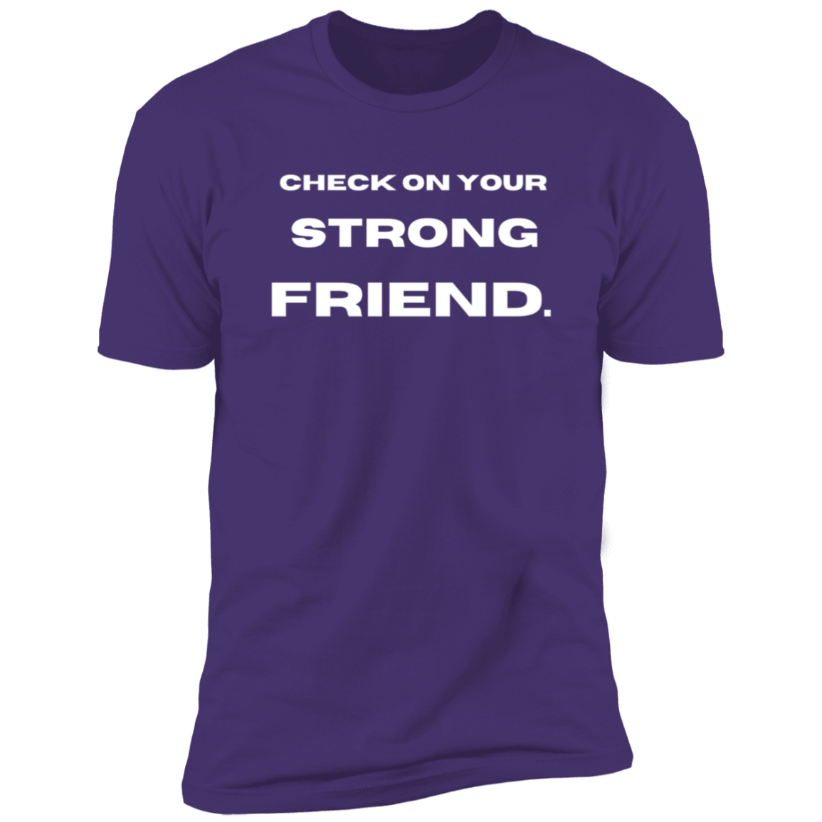 Women's Check On Your Strong Friend Depression Anxiety Mental Health Support T-Shirt