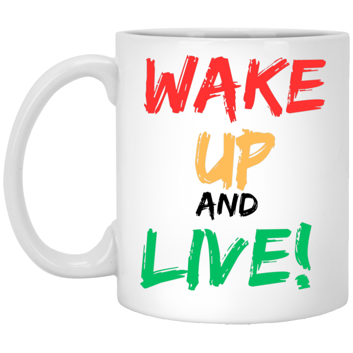 Reggae Island Vibes Rasta Wake Up And Live Daily Affirmation Self Love 11 oz. White Mug