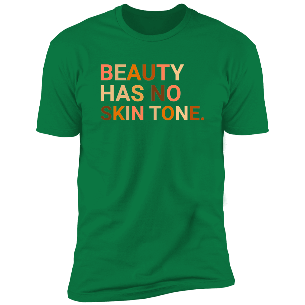 Beauty Has No Skin Tone Women's Premium Short Sleeve Tee