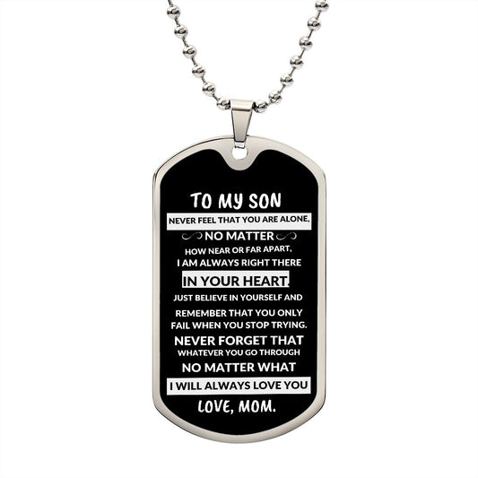 TO MY SON I WILL ALWAYS LOVE YOU PERSONALIZED DOG TAG GRADUATION MILITARY DOG TAG NECKLACE GIFT FROM MOM