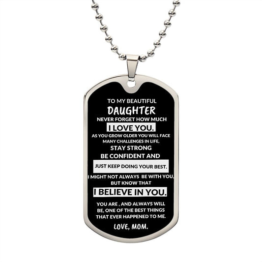 TO MY DAUGHTER KEEP DOING YOUR BEST PERSONALIZED MILITARY DOG TAG NECKLACE GIFT-MOM