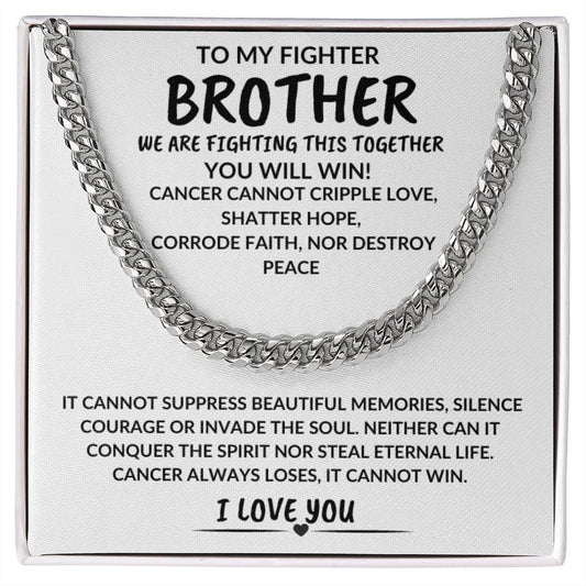 To My Fighter Brother We Are Fighting Together Cancer Encouragement Personalized Gift