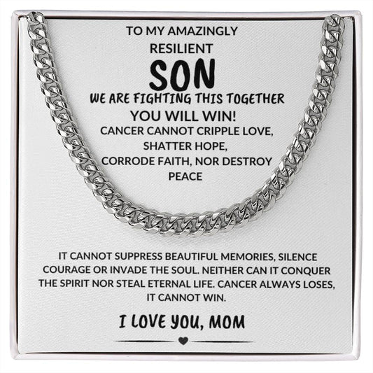 To My Amazingly Resilient Son Cancer Warrior Cuban Link Necklace Gift From Mom