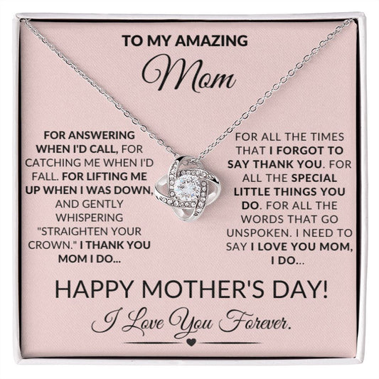 To My Amazing Mom For Answering Happy Mother's Day Personalized Necklace Gift