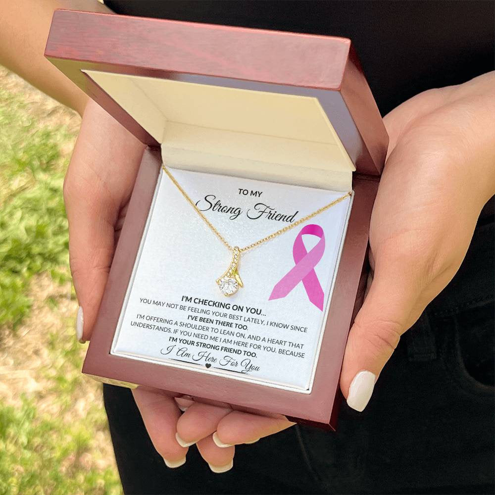 To My Strong Friend Pink Ribbon Checking On You Warrior Fighter Survivor Personalized Necklace Gift