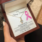 To My Strong Friend Pink Ribbon Checking On You Warrior Fighter Survivor Personalized Necklace Gift