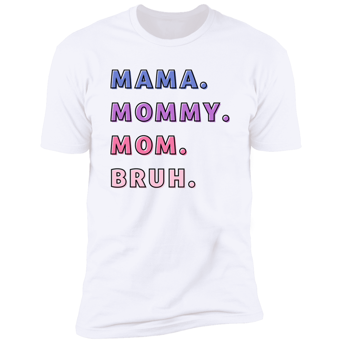 Mom Names Funny Mother's Day Birthday Personalized Premium Short Sleeve T-Shirt