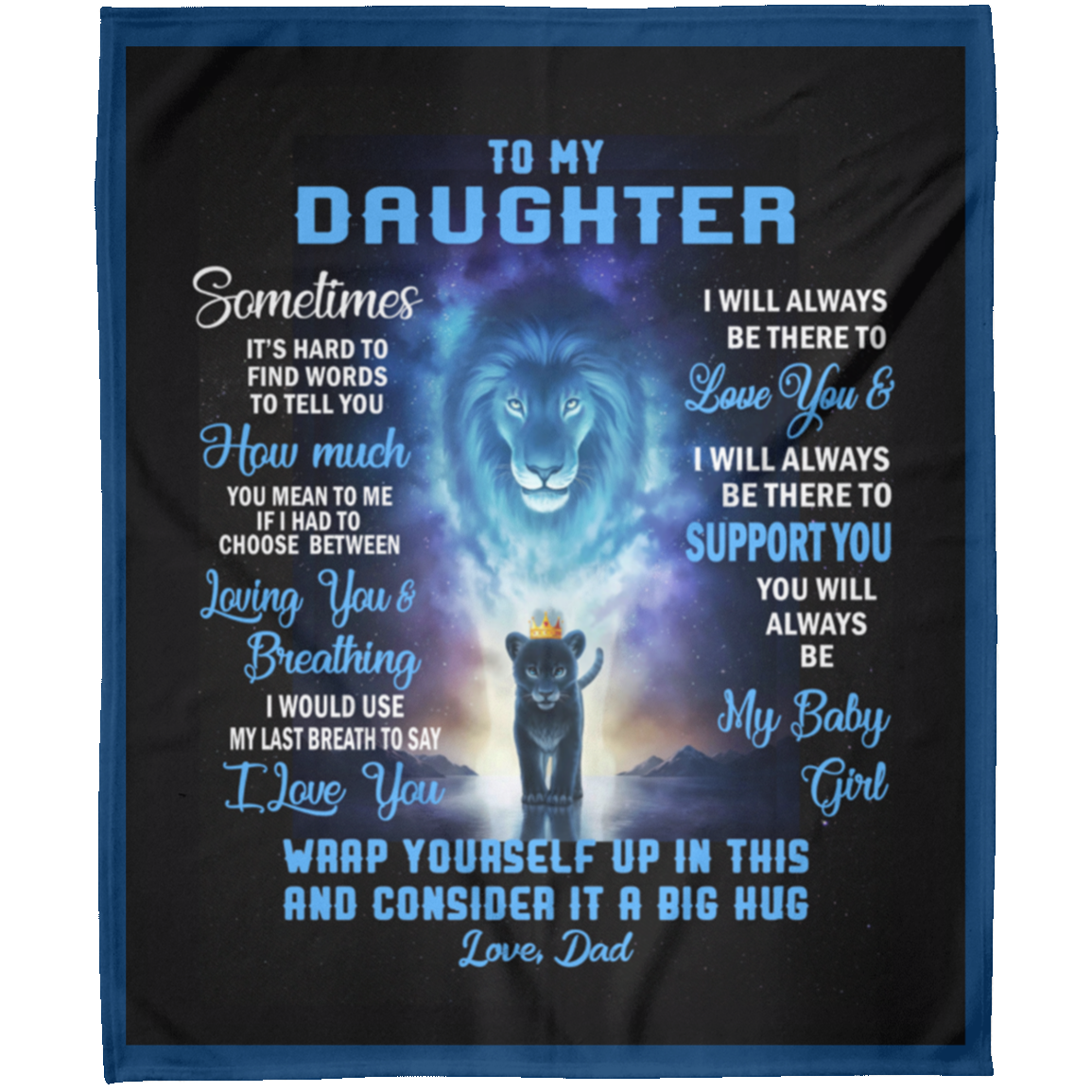 To My Daughter From Dad Always Here Lion Arctic Fleece Blanket 50x60