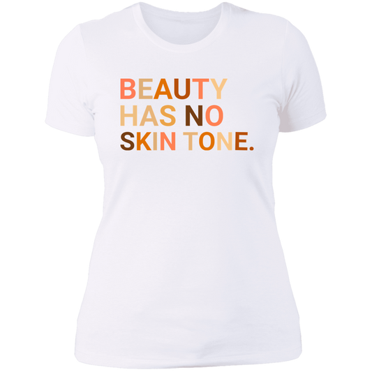 Women's Beauty Has No Skin Tone Boyfriend T-Shirt