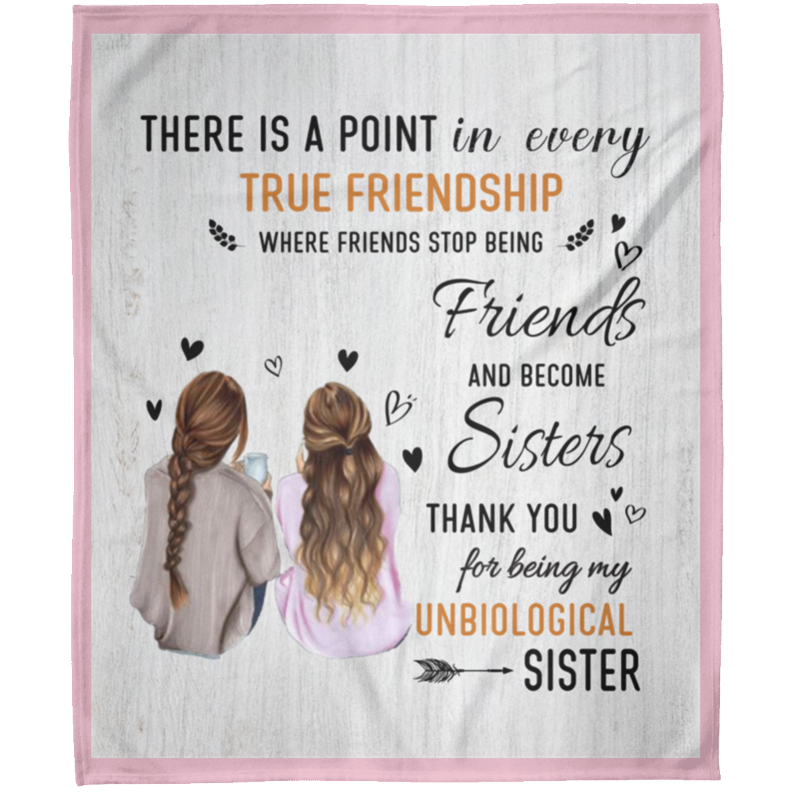 To My Un-biological Sister Friend Arctic Fleece Personalized Friend Blanket Gift 50x60