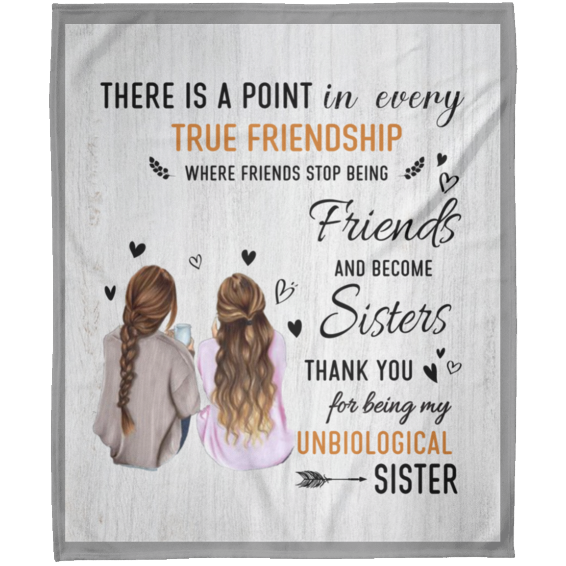 To My Un-biological Sister Friend Arctic Fleece Personalized Friend Blanket Gift 50x60