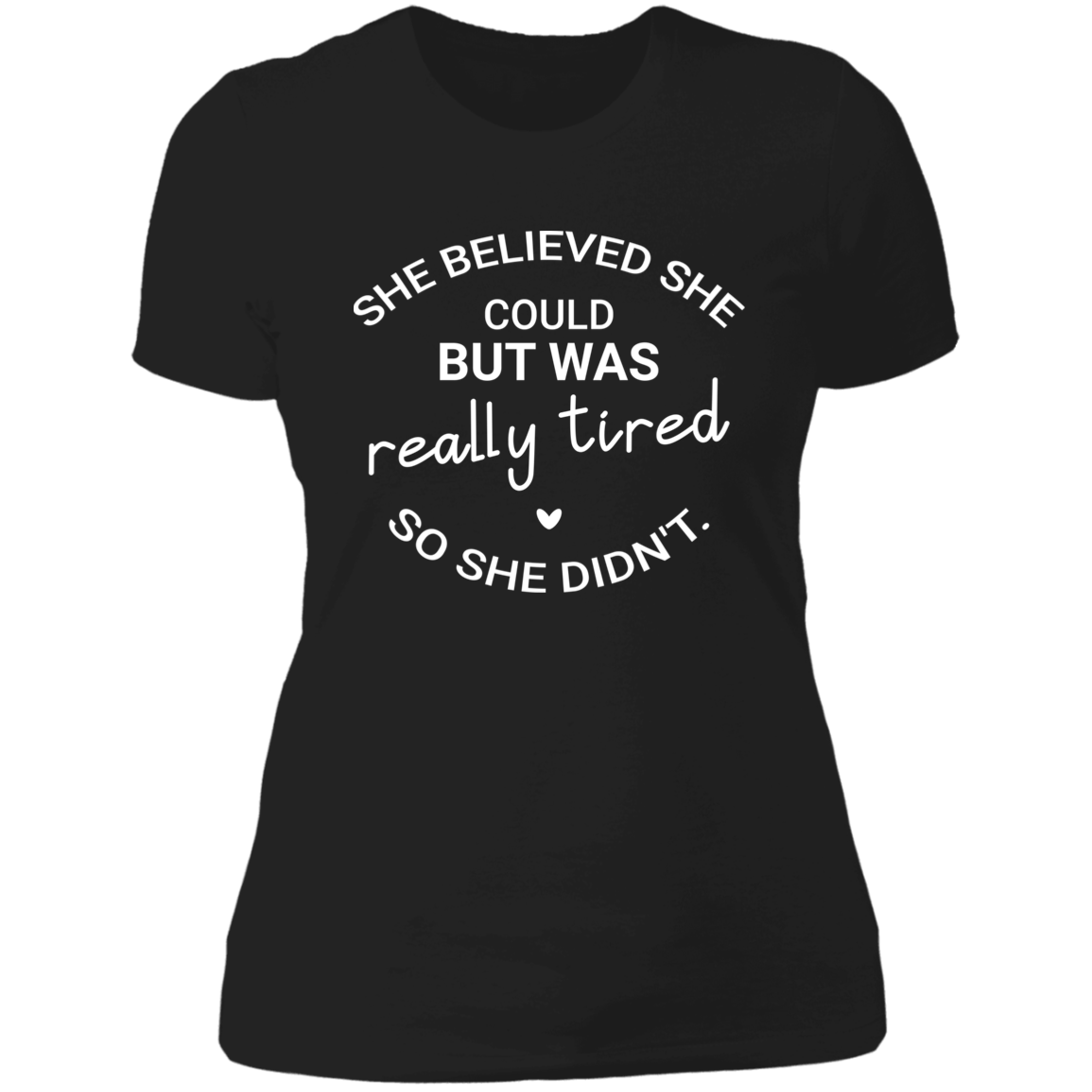 Women's She Was Really Tired Boyfriend T-Shirt