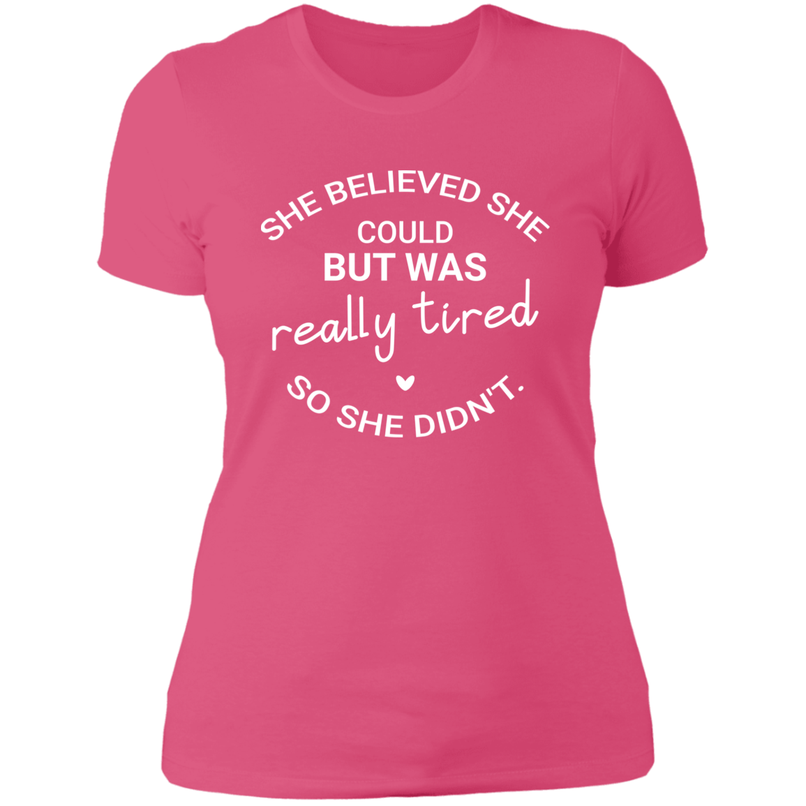 Women's She Was Really Tired Boyfriend T-Shirt