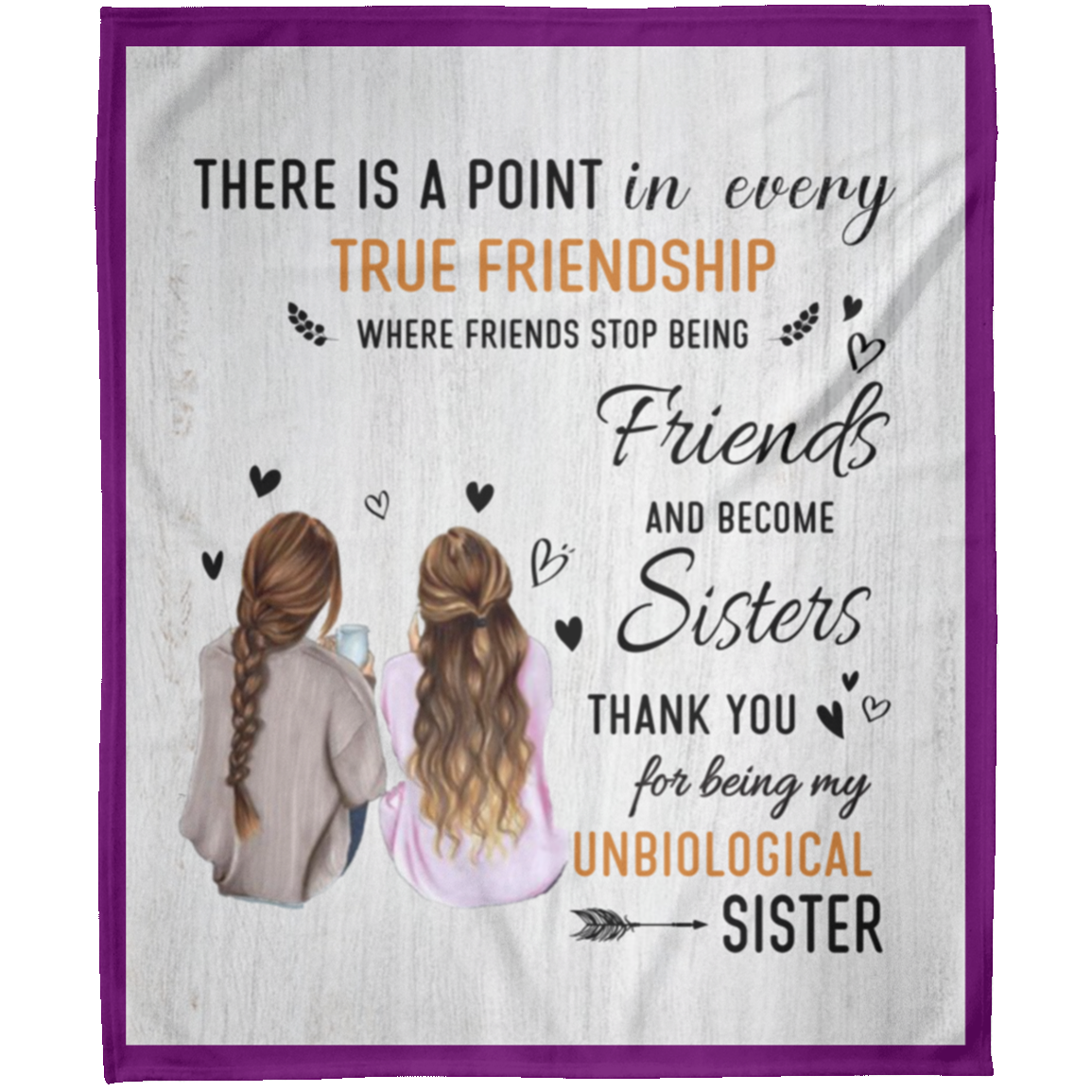 To My Un-biological Sister Friend Arctic Fleece Personalized Friend Blanket Gift 50x60