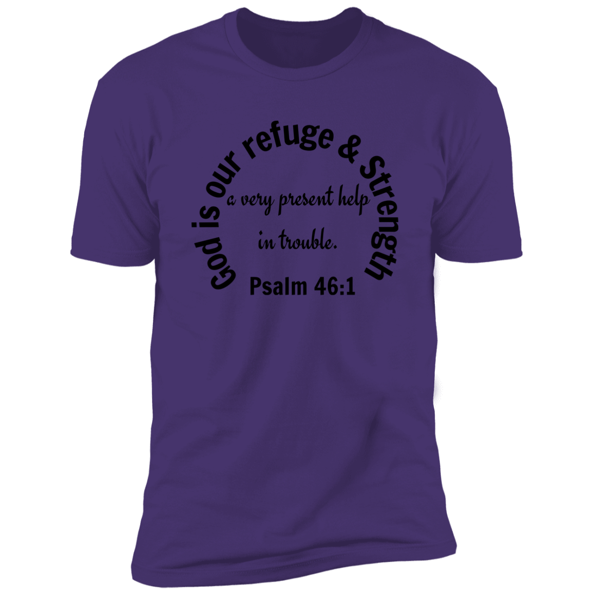 God is Our Refuge Premium Short Sleeve Unisex T-Shirt