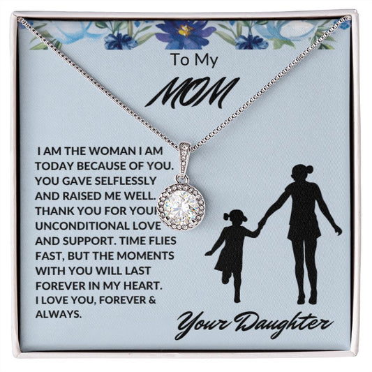 To My Mom I Am Because Of You Eternal Hope Necklace
