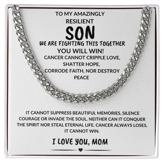 To My Amazingly Resilient Son Cancer Cannot Win Love Mom Cuban Link Necklace