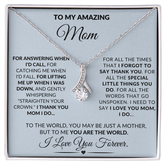 To My Amazing Mom Alluring Beauty Mother's Day Birthday Necklace Gift
