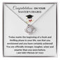 Congratulations on Your Master's Degree I'm Proud Love Knot Necklace